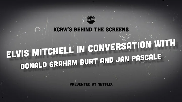 KCRW's Behind the Screens: Elvis Mitchell in Conve...
