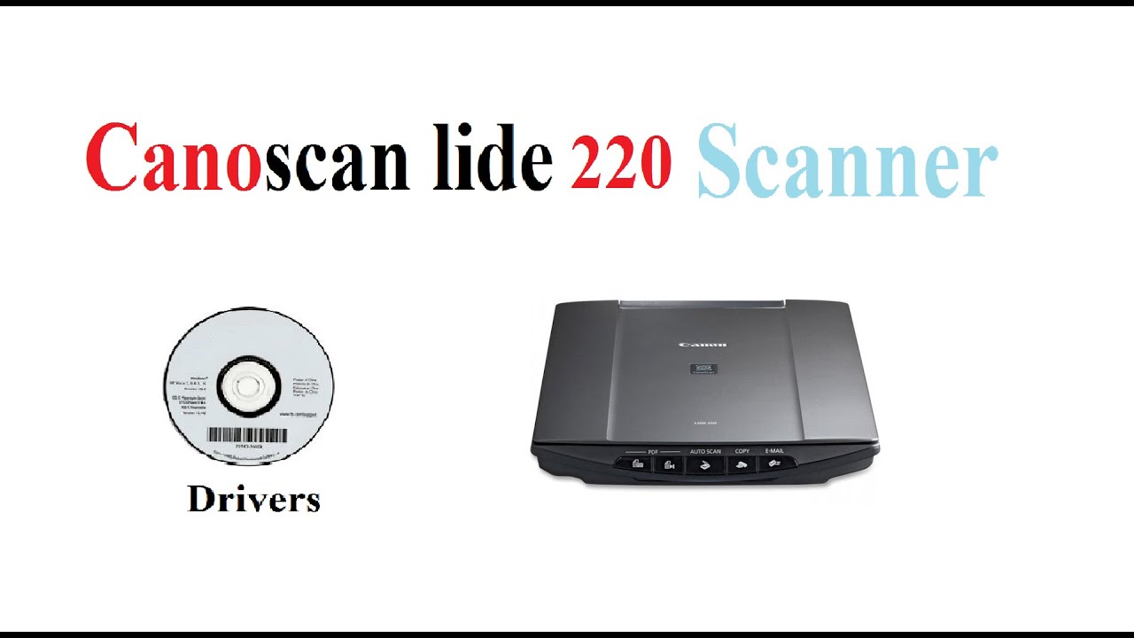 Canon Lide 220 Scanner Driver for Windows 32