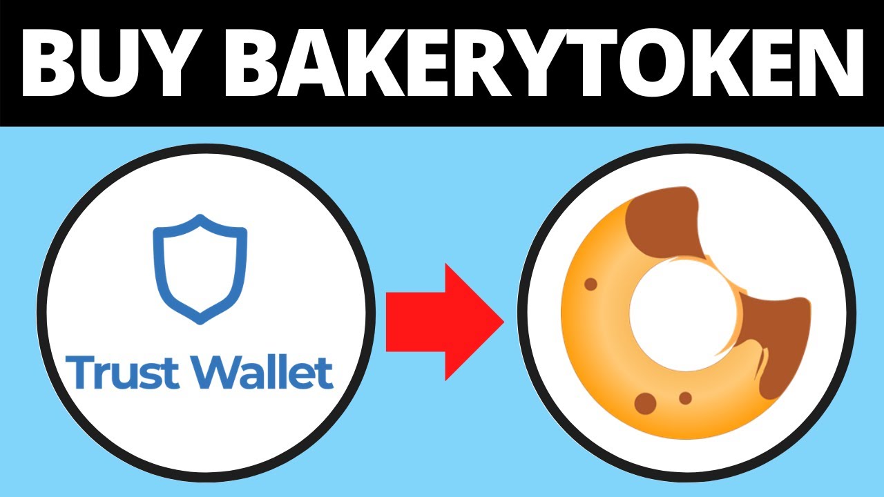 How To Buy BakeryToken BAKE Crypto Coin On TrustWallet