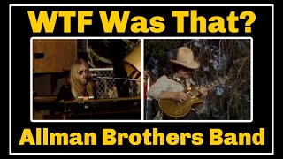 WTF Was That? - Allman Brothers Live Florida 1981