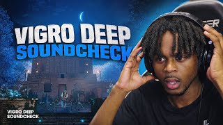 NO VOCALS NEEDED!!!  Vigro Deep - Soundcheck **REACTION**