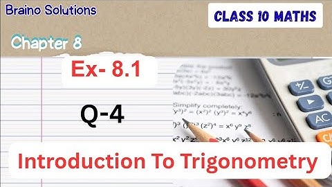 Class 10 Maths Exercise 8.1 I Q-4 I Chapter 8 I Introduction  to Trigonometry  I