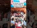 All Assam Content Creators Meet Up Nogaon 17 May 2026 👈👈