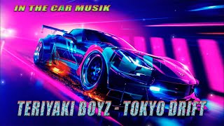 Teriyaki Boyz - Tokyo Drift (Remix) (Bass Boosted 🔥 Songs For Car🔥 Slowed)