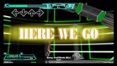 DDR / Bang Pad(Werk Mix) - EXPERT SINGLE (DanceDanceRevolution A20 PLUS)