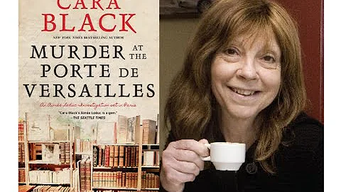 Author Cara Black: Murder at the Porte de Versaill...