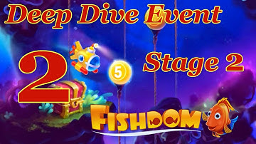 Fishdom Deep Dive Event level 2 Stage 2