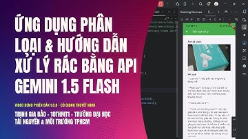 Demo Ứng Dụng AI Phân Loại Rác Có Giọng Thuyết Minh | Đồ Án Tin Học Môi Trường - GEMINI 1.5 FLASH
