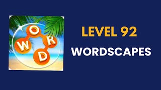 wordscapes level   92    : solution, answer and solved