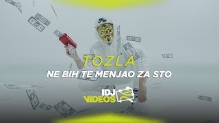 TOZLA  NE BIH TE MENJAO ZA STO (OFFICIAL VIDEO)