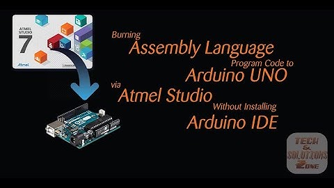 Burning ASM Program Code to Arduino UNO via Atmel Studio Without Installing Arduino IDE