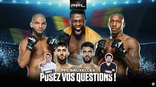 PFL Bruxelles : Posez vos questions aux combattants