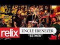 "Esther" - Uncle Ebenezer | Relix Studio Sessions