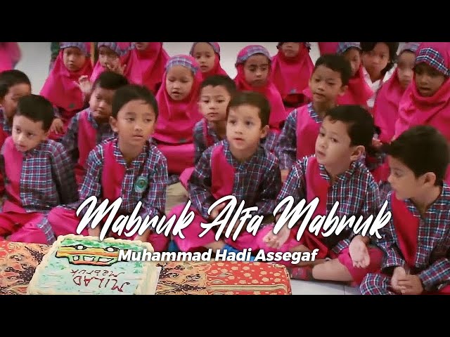 Muhammad Hadi Assegaf - Mabruk Alfa Mabruk (Official Lyric Video) class=