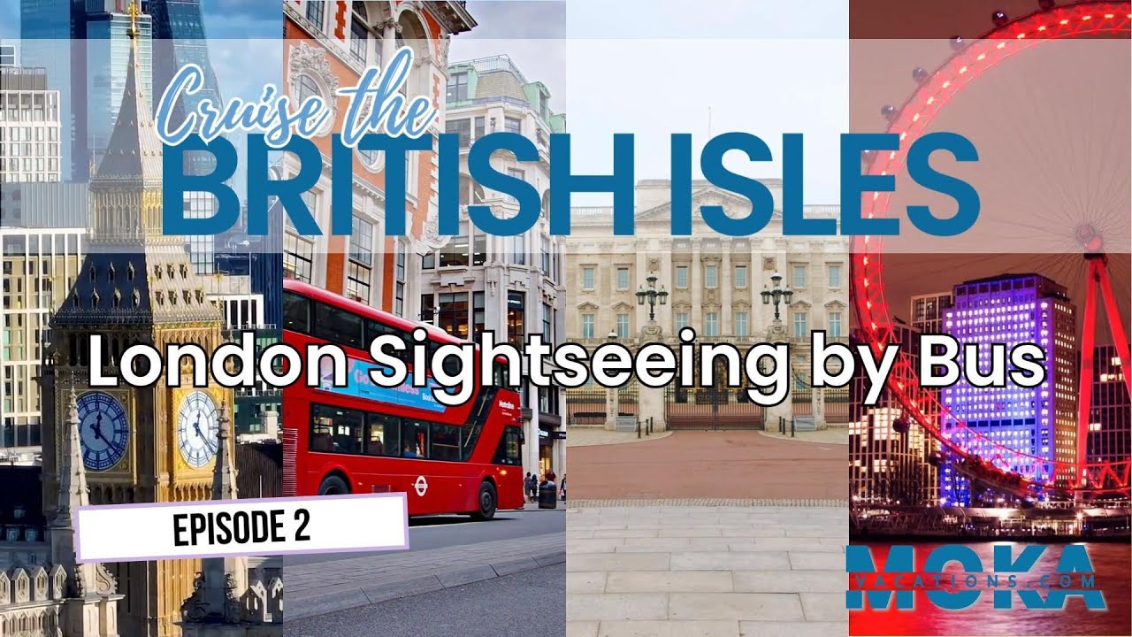 British Isles Cruise - Ep. 2: London's BEST views on epic pre-cruise double-decker bus tour