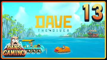 Dave the Diver - PC Gameplay - Part 13 - DansGaming