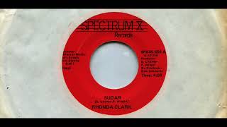 RHONDA CLARK / SUGAR / 1986 / A-SIDE / 7'' VINYL / 80'S