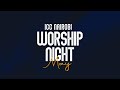 Worship night  may 2024 edition