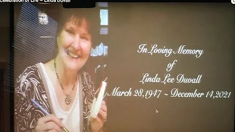 Linda Duvall ~ "Celebration Of Life"