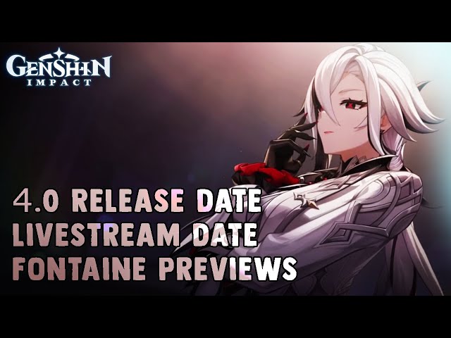 Genshin Impact 4.0 livestream announcements: Fontaine trailer