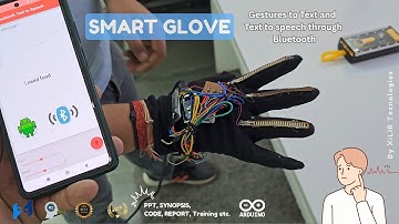 SMART GLOVE - Translate Gestures to Text and Text to speech through Bluetooth