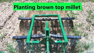 #147 Planting brown top millet for dove! John deere 4066R