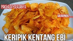 RESEP KERIPIK KENTANG RUMAHAN | MUDAH TANPA PENGAWET - Durasi: 10.44. 