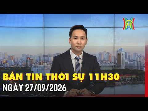 Bản tin 11h30 ngày 27/09: Địa phương chịu trách nhiệm bảo đảm đủ giáo viên trên địa bàn