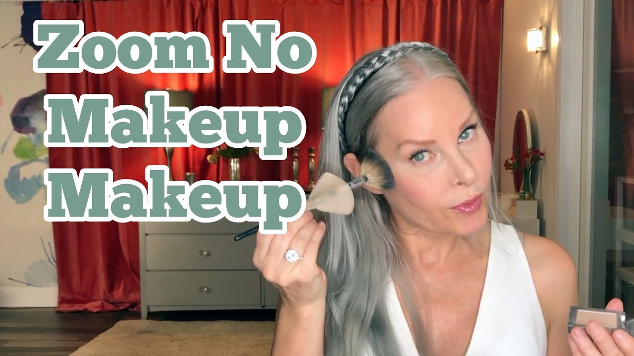 Zoom No Makeup Makeup