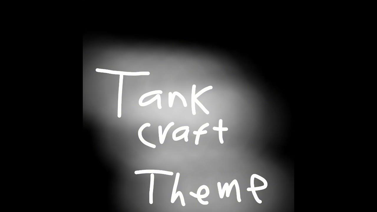 TankCraft:Tank Battle: DR.Tog Boss Theme TankCraft:Tank Battle: DR.Tog Boss Theme