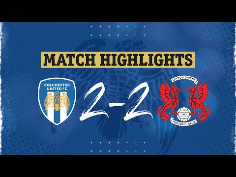 Colchester Leyton Orient Goals And Highlights