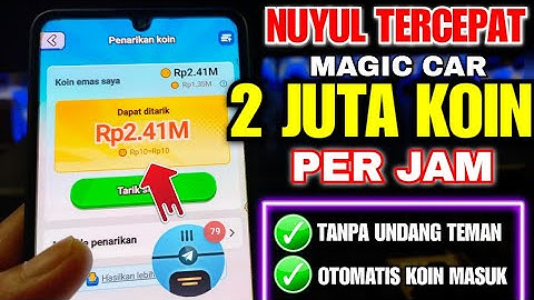 GOKIL BERHASIL !! NUYUL MAGIC CAR DI BOT TELEGRAM TERBUKTI LANGSUNG BANJIR KOIN - TRIK NUYUL TERBARU