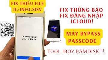 Fix Backup Thiếu File IC-Info.sisv Tool iBoy Ramdisk - Fix Thông Báo và Đăng nhập iCloud máy Bypass