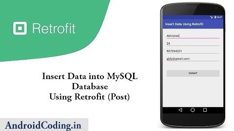 Android Tutorial on How to insert values into DB Using Retrofit (Post) || Insert data || Source Code