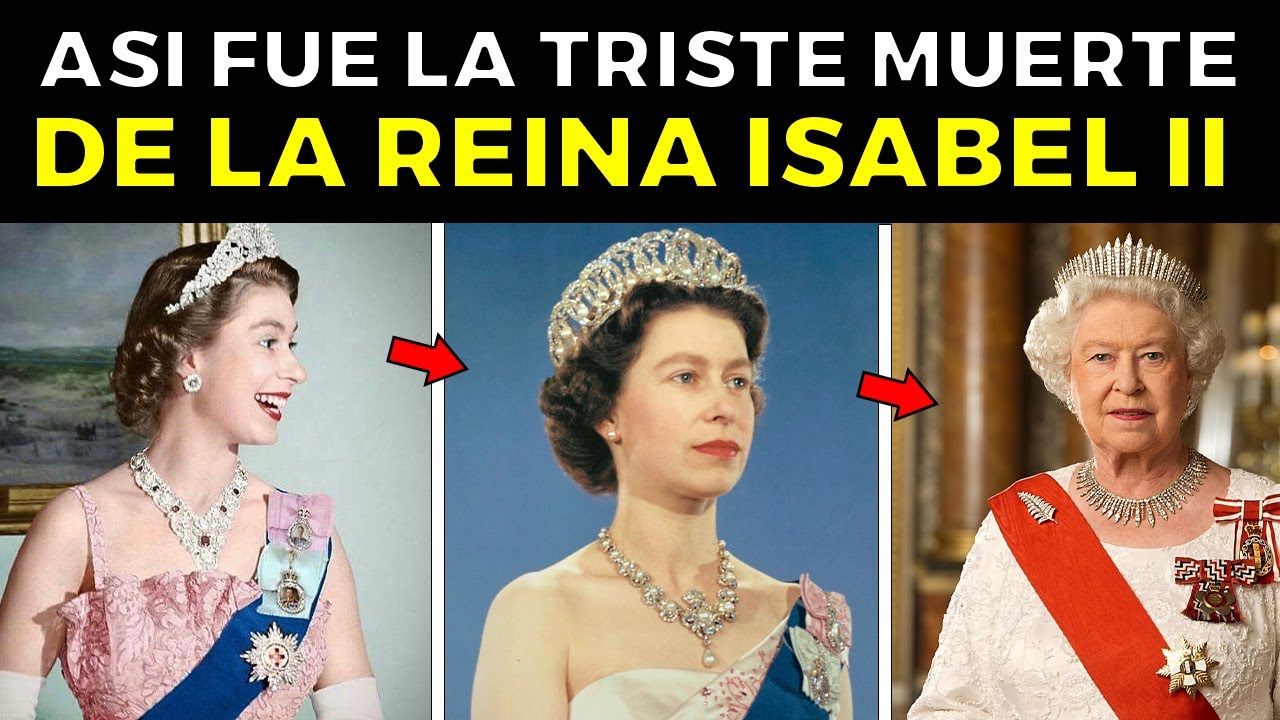 Así Fue el TRISTE FINAL de LA REINA ISABEL II
