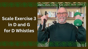 Scale Exercise 3 in D and G for D Whistles