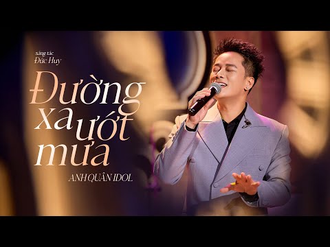 ĐƯỜNG XA ƯỚT MƯA - ANH QUÂN IDOL | COMPOSER: ĐỨC HUY | LIVE AT VOLUME COFFEE LOUNGE