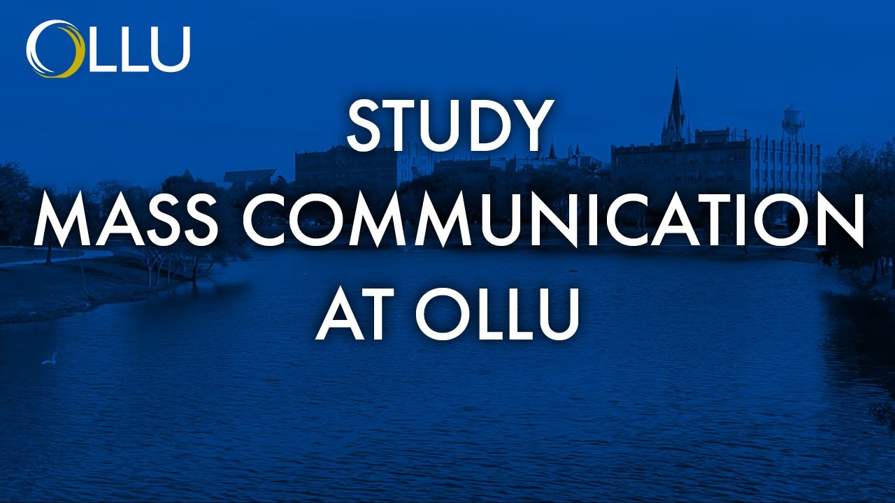 Study Mass Communication At OLLU YouTube