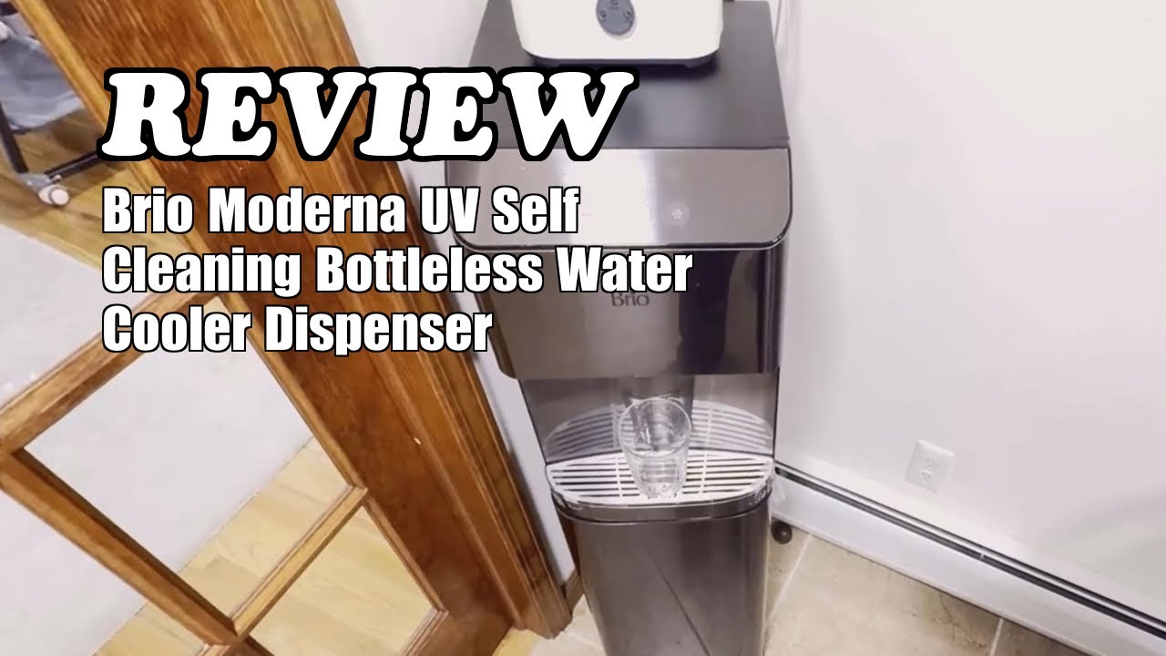 Brio Moderna UV Self Cleaning Bottleless Water Cooler Dispenser Review YouTube