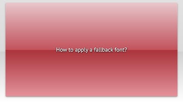 How to apply a fallback font?