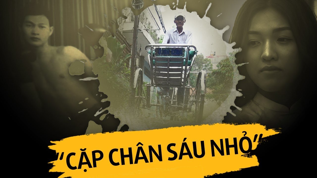 ĐI TÌM HUYỀN THOẠI | SÁU NHỎ: MỘT THỜI VŨ CƯỚC, MỘT ĐỜI XÍCH LÔ