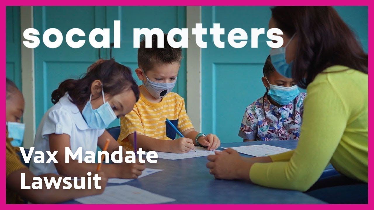Legal Battle Over LAUSD Vaccine Mandates Is Back | SoCal Matters - YouTube