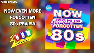 Now 100 Hits Even More Forgotten 80s | The NOW Review