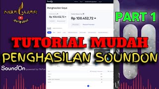 CARA MENDAPAT PENGHASILAN DARI SOUNDON | TUTORIAL PART1 #soundon #penghasilantambahan #uangonline