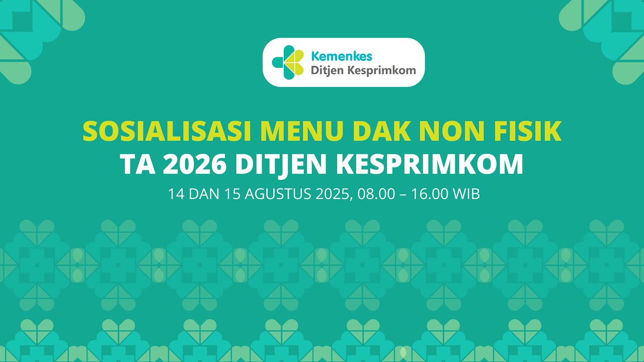 Sosialisasi Menu DAK Non Fisik TA 2026 Ditjen Kesprimkom Sosialisasi Menu DAK Non Fisik TA 2026 Ditjen Kesprimkom