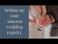 Creating an online wedding gift registry on Amazon