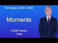 Gcse physics revision  moments triple