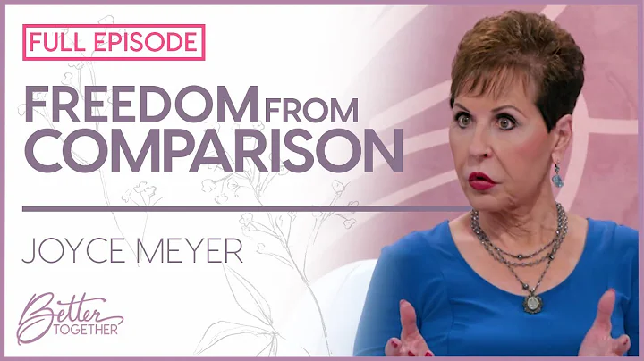 Joyce Meyer: Embracing Your Uniqueness (FULL EPISODE) | Better Together on TBN