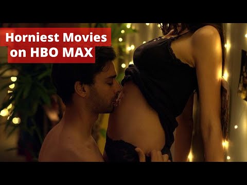 The HORNIEST Movies on HBO, with the MOST SEXY Scenes 2022  [NOW U KNW]