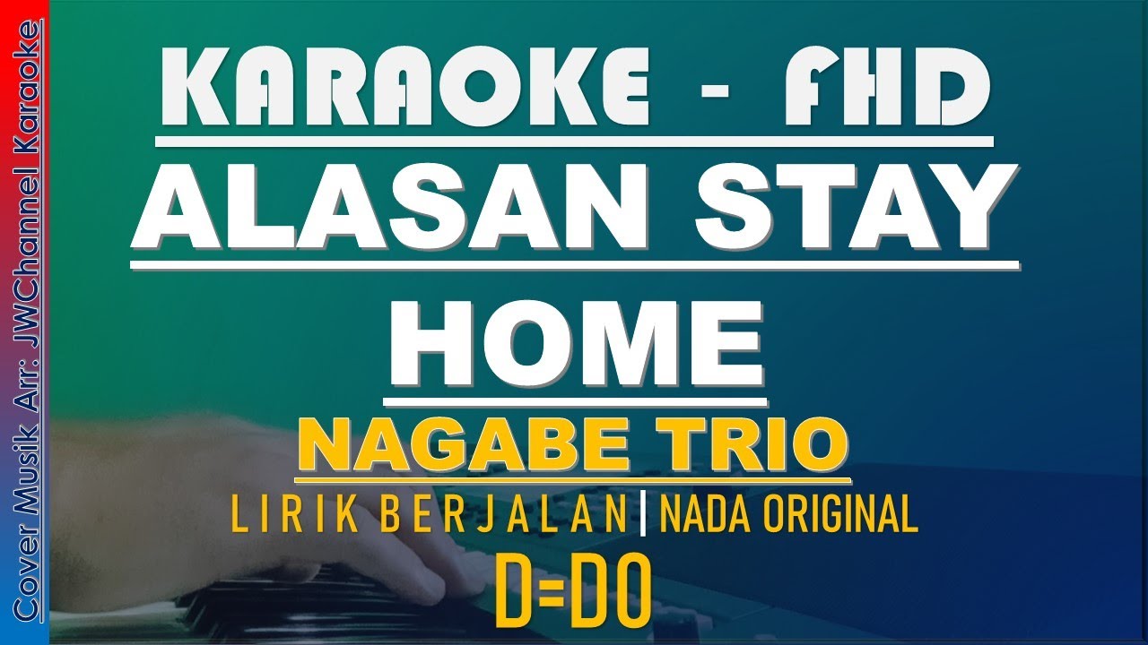 Lirik lagu stay at home nagabe trio